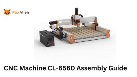 cnc router machine cl-6560|FoxAlien buying guide – CNC machines over $1000.